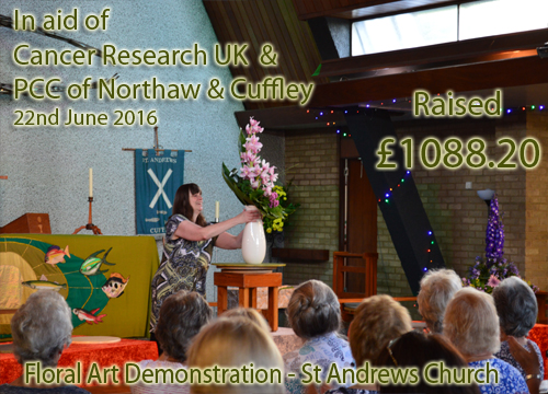 Charity Floral Art Demonstration raises £1088.20 for Cancer Research UK and PCC of Northaw & Cuffley